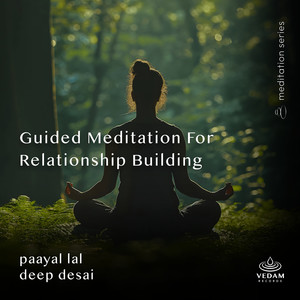 Guided Meditation for Relationship Building