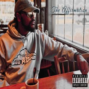 The Affirmation (Explicit)