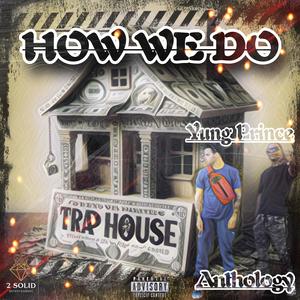 How We Do (feat. Anthology) (Explicit)