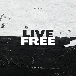 Live Free (Explicit)