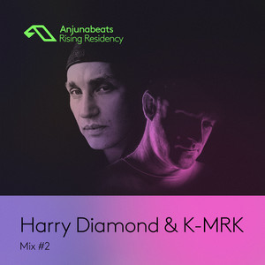 The Anjunabeats Rising Residency with Harry Diamond & K-MRK #2