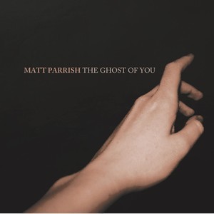 The Ghost of You