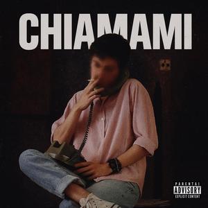 CHIAMAMI