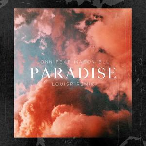 Paradise(feat. Mason blu) (louisp remix)