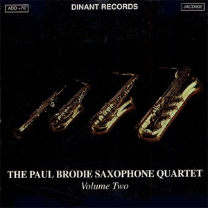 PAUL BRODIE SAXOPHONE QUARTET (The), Vol. 2