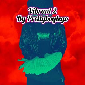 Vibrant 2 (Explicit)