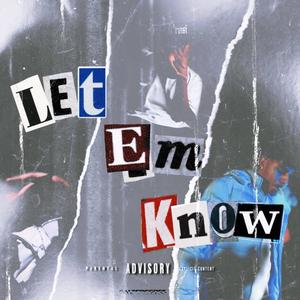 Let Em Know (feat. Lil Maru) (Explicit)