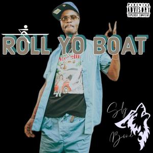 Roll Yo Boat (Explicit)