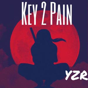 Key 2 Pain (Explicit)