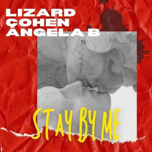 Stay by me