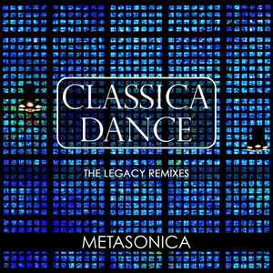 Classica Dance (The Legacy Remixes)