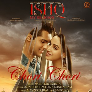 Chori Chori (From "Ishq My Religion")