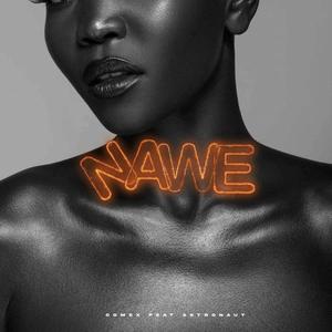 NAWE (feat. Astroz) (Explicit)