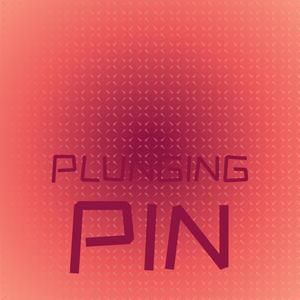 Plunging Pin