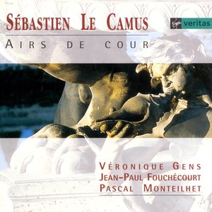 Sbastien Le Camus: Airs de cour