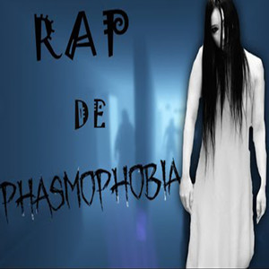 Rap de Phasmophobia