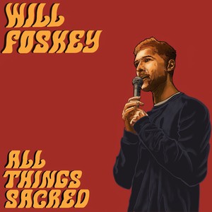 All Things Sacred (Explicit)