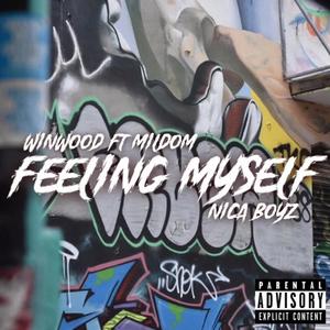 FEELING MYSELF (feat. Mildom) (Explicit)