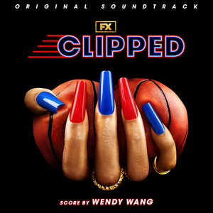 Clipped (Original Soundtrack)