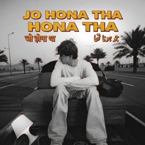 Jo Hona Tha Hona Tha
