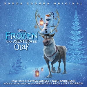 Frozen: Una Aventura de Olaf (Banda Sonora Original) (冰雪奇缘：雪宝的冰雪大冒险 电影原声带（西班牙语版）)