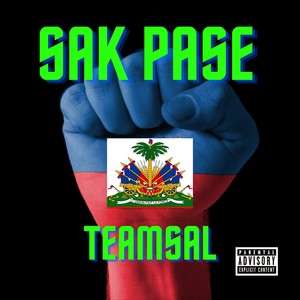 Sak Pase (Explicit)