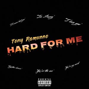 Hard For Me (Explicit)