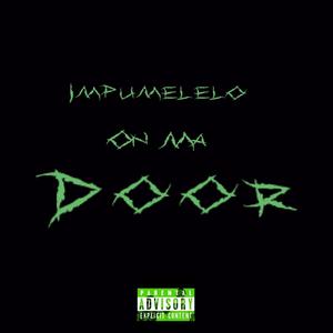 Impumelelo On Ma Door (Explicit)