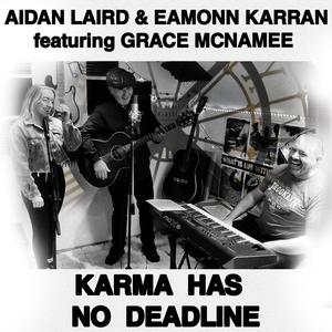 Karma Has No Deadline (feat. Grace McNamee)