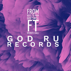 Boys To Man (feat. Deonte Hall)