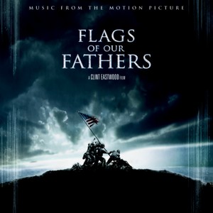 Flags of Our Fathers (Original Motion Picture Soundtrack)