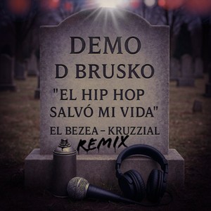 El Hip Hop salvó mi vida (Remix)