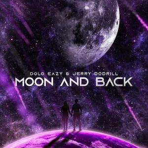 Moon and Back (Explicit)