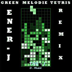 Green Melodie Tetris (Remix)