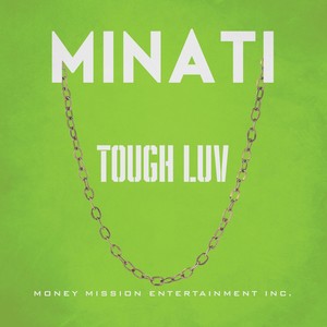 Minati Tough Luv (Explicit)