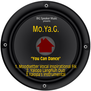 You Can Dance (Moodsetter Vocal Inspirational Fix)