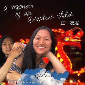 A Memoir of an Adopted Child (feat. La Fresh JG)