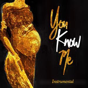 You Know Me (Instrumental)