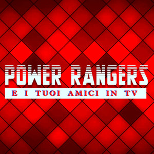 Power Rangers e i tuoi amici in TV