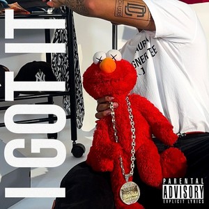 I Got It (Explicit)