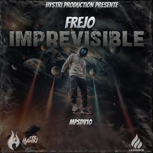 Imprévisible (feat. Frejo) (Explicit)