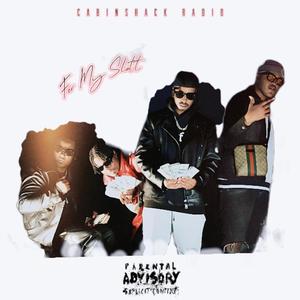 For My Slatt (feat. Daddy Blanco, King Shuff & Ballout Duke$) (Explicit)