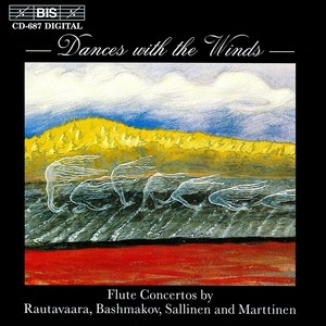 RAUTAVAARA / BASHMAKOV / SALLINEN / MARTTINEN: Flute Concertos