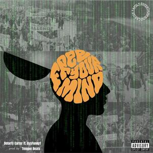 Free Your Mind (feat. DysFunky1) (Explicit)