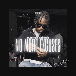 No More Excuses (Explicit)