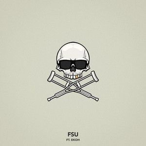 FSU (feat. Ekoh) [Explicit]