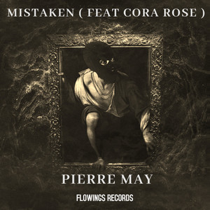 Mistaken(feat. Cora Rose)