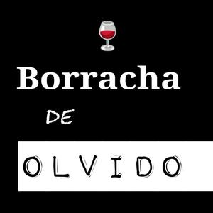 Borracha de olvido