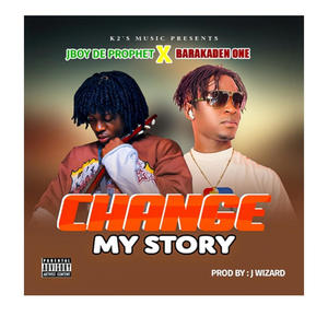 Change My Story (feat. Barakaden One 1) (Explicit)