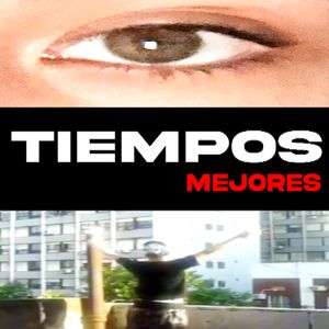 Tiempos Mejores (Explicit)